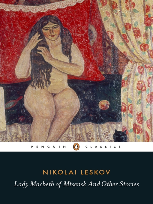 Title details for Lady Macbeth of Mtsensk and Other Stories by Nikolai Leskov - Available